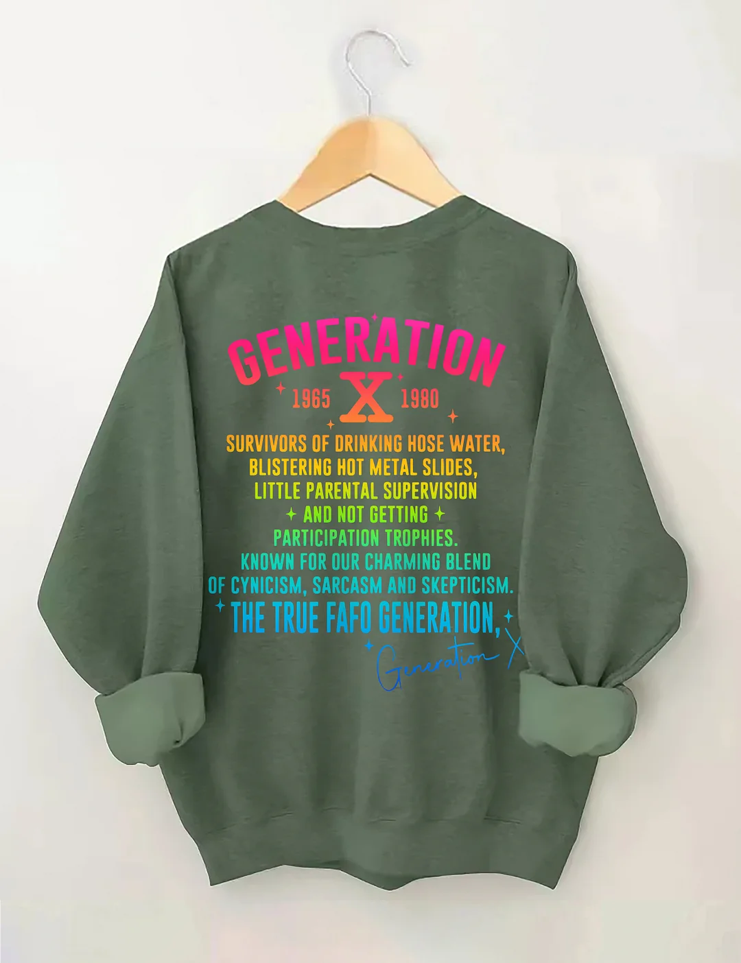 Generation X Raised On Hose Water & Neglect Sweatshirt