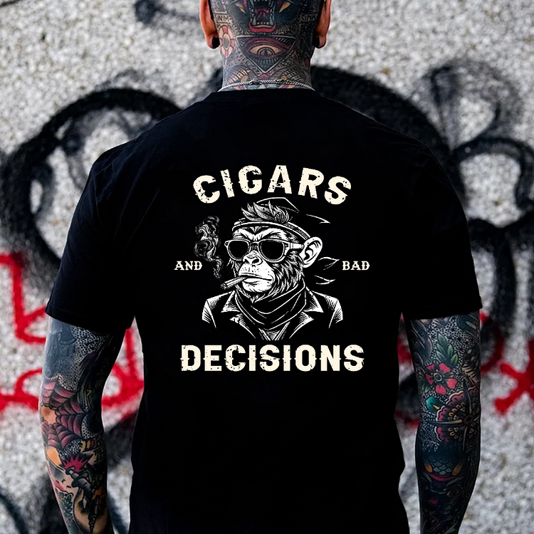 Cigars & Bad Decisions T-shirt