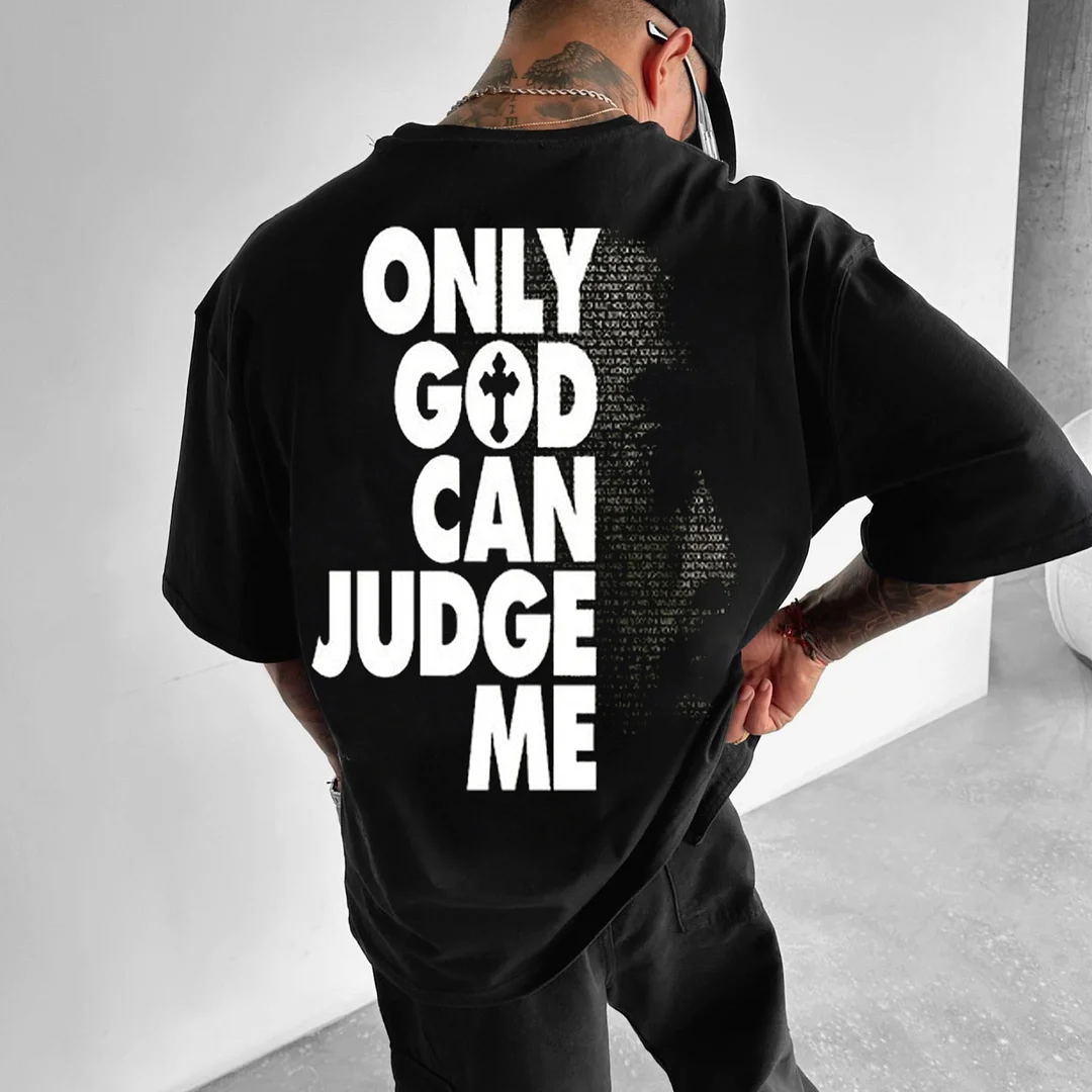 Oversize Only God Can Judge Me T-Shirt、、URBENIE