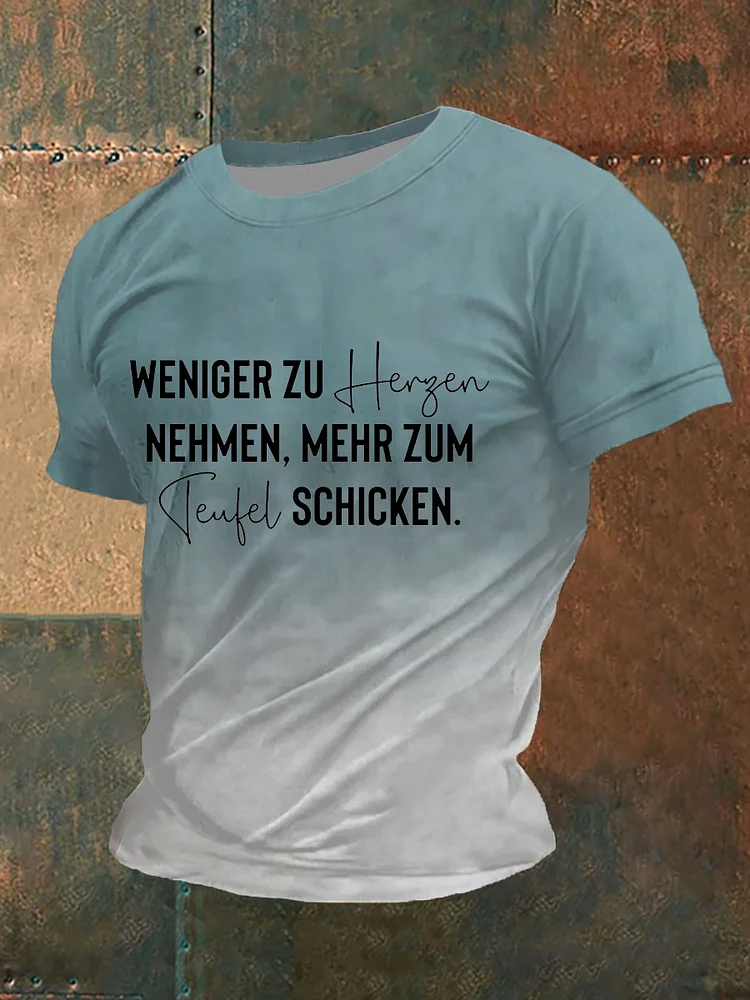 Herren Weniger Zu Herzen Nehmen Mehr Zum Teufel Schicken T-Shirt mit kurzen &Auml;rmeln