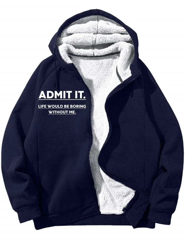 Men’s Admit It Life Would Be Boring Without Me Loose Text Letters Hoodie Casual Sweatshirt socialshop