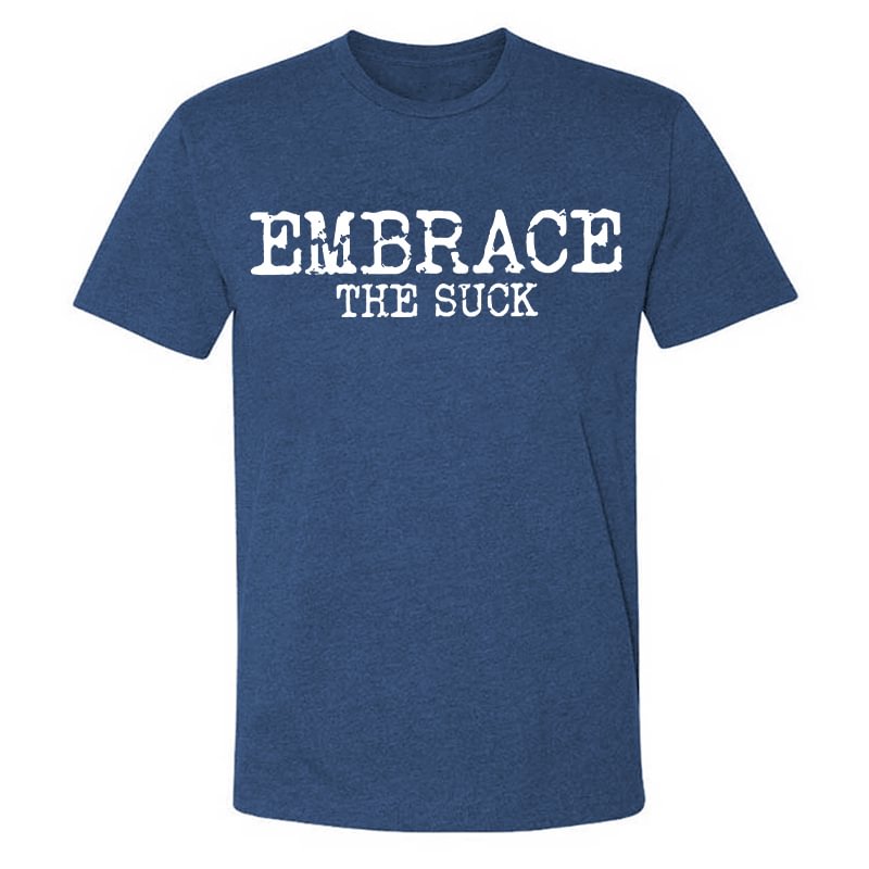 Livereid Embrace The Suck Men's T-shirt - Livereid