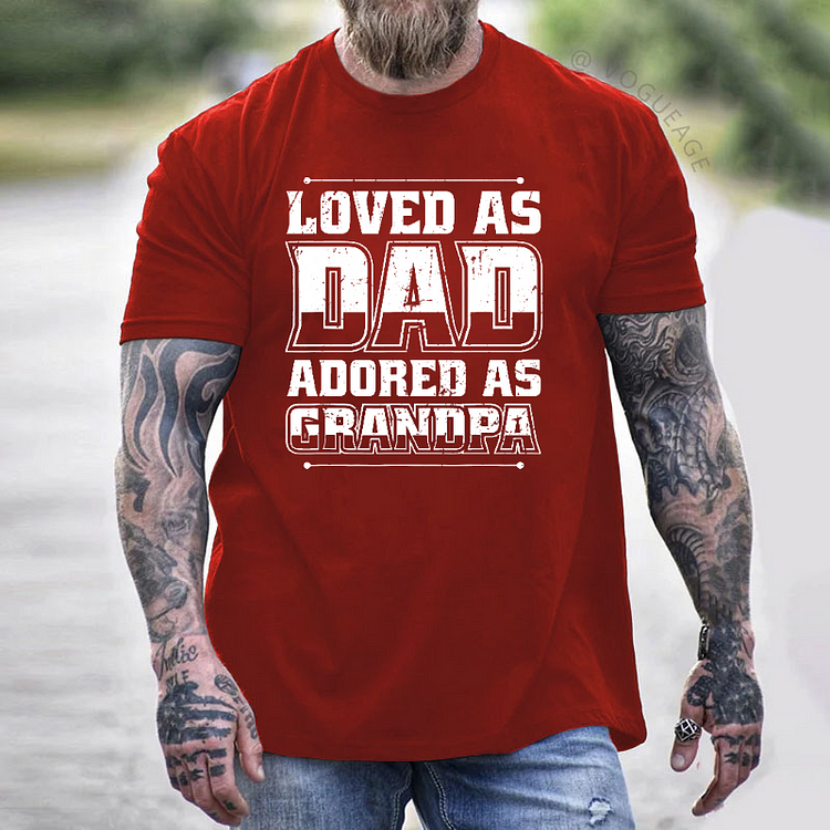 Loved As Dad Adored As Grandpa T-shirt