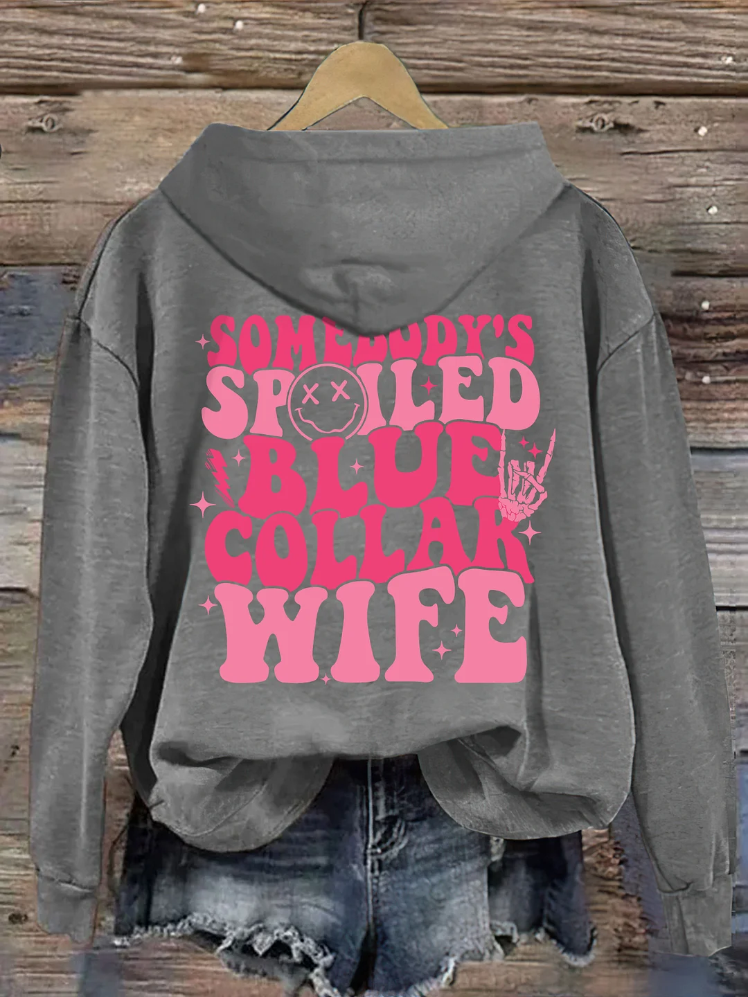 Somebodys Spoiled Blue Collar Wife Hoodie