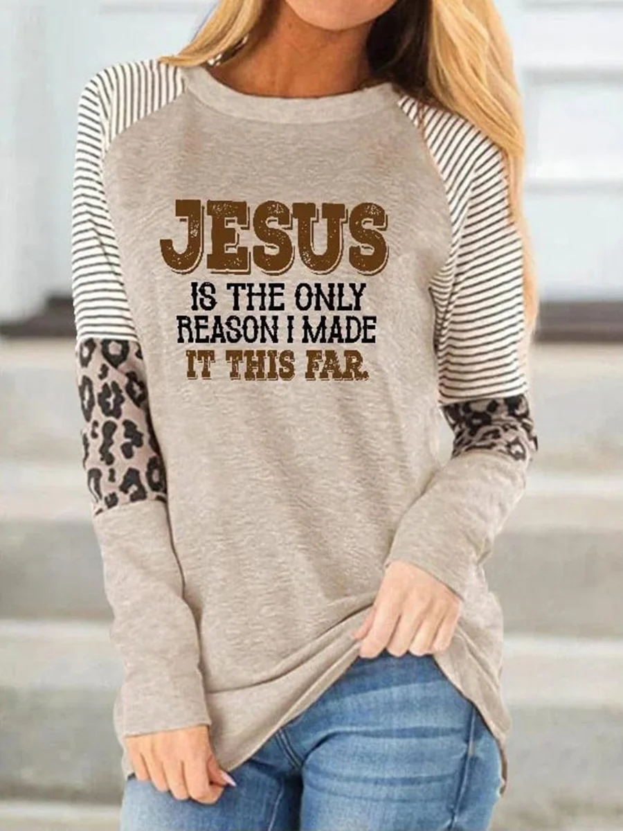Women's JESUS IS THE ONLY PERSON I MADE IT THIS FAR Print Casual T-Shirt