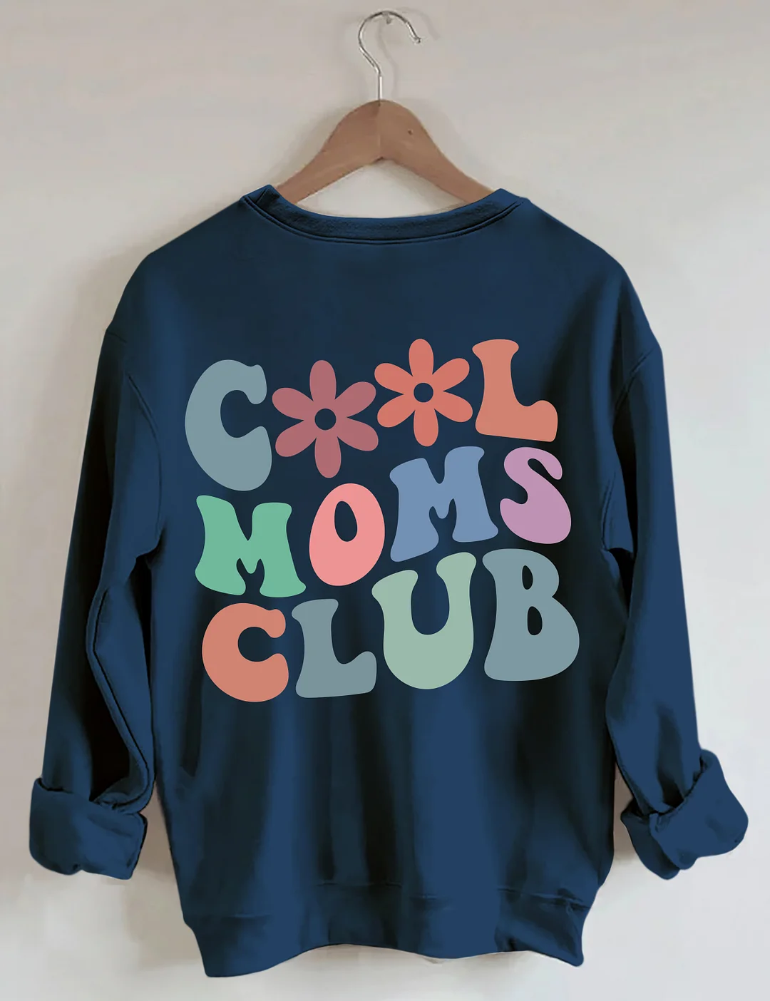 Cool Moms Club Sweatshirt
