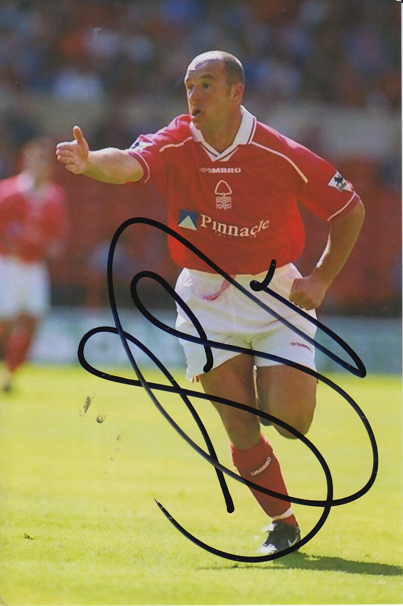 NOTTINGHAM FOREST HAND SIGNED STEVE STONES 6X4 Photo Poster painting 6.