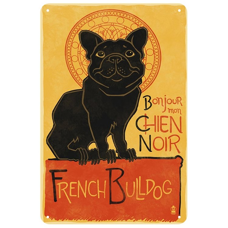 Dog - French Bull Dog Vintage Tin Signs/Wooden Signs - 7.9x11.8in & 11.8x15.7in
