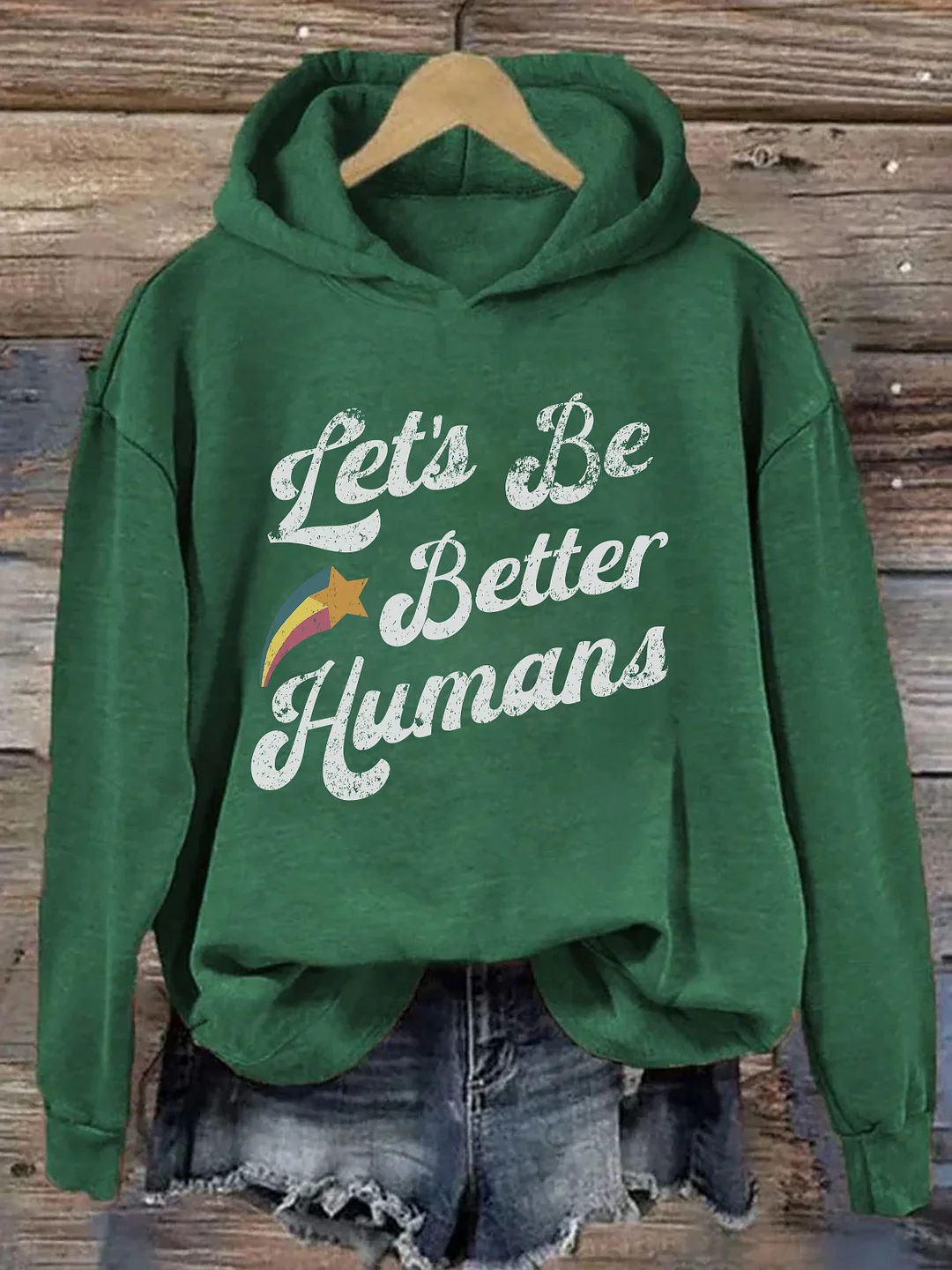 Let's Be Better Humans Hoodie