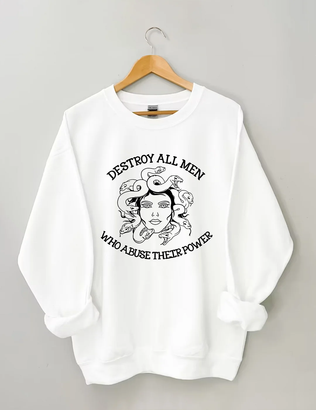 Destroy All Men Who Abuse Their Power Sweatshirt