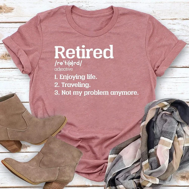 Retirement Gift Funny Retirement Party Giftt T-shirt Tee - 02265