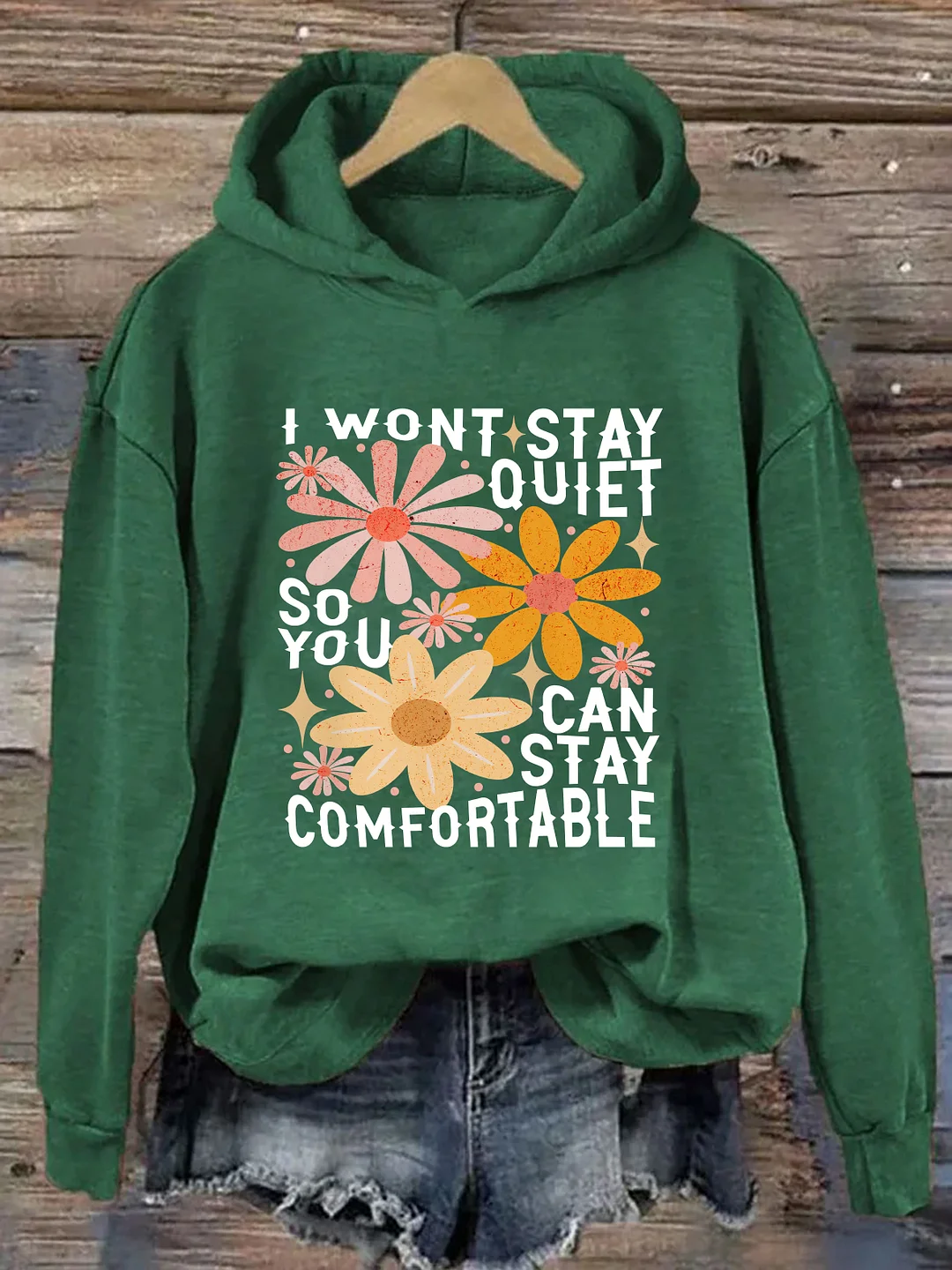 I Won't Stay Quiet So You Can Stay Comfortable Hoodie
