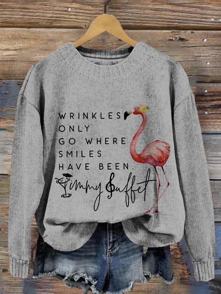 Wrinkles Only Go Where Smiles Have Been Comfy Sweater