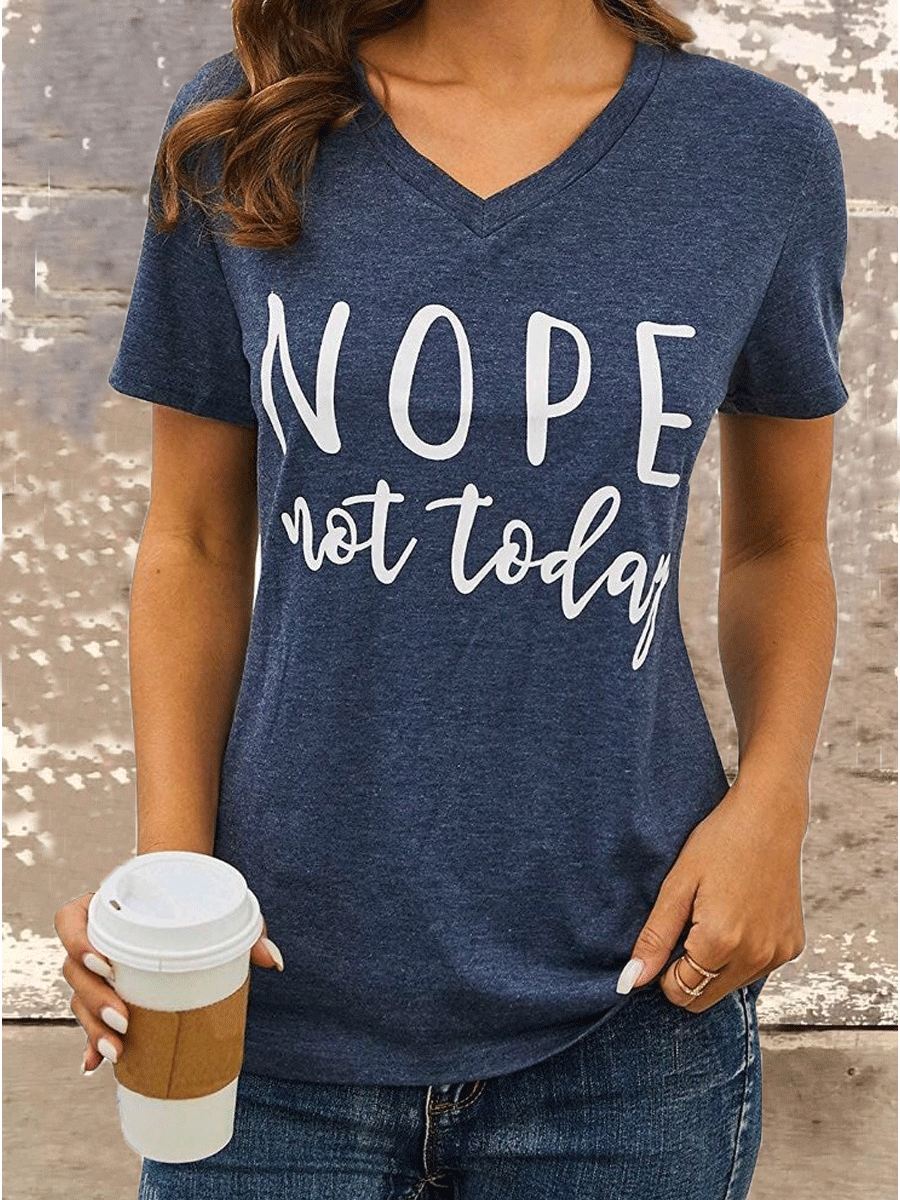 NOPE NOT TODAY Graphic T-Shirts