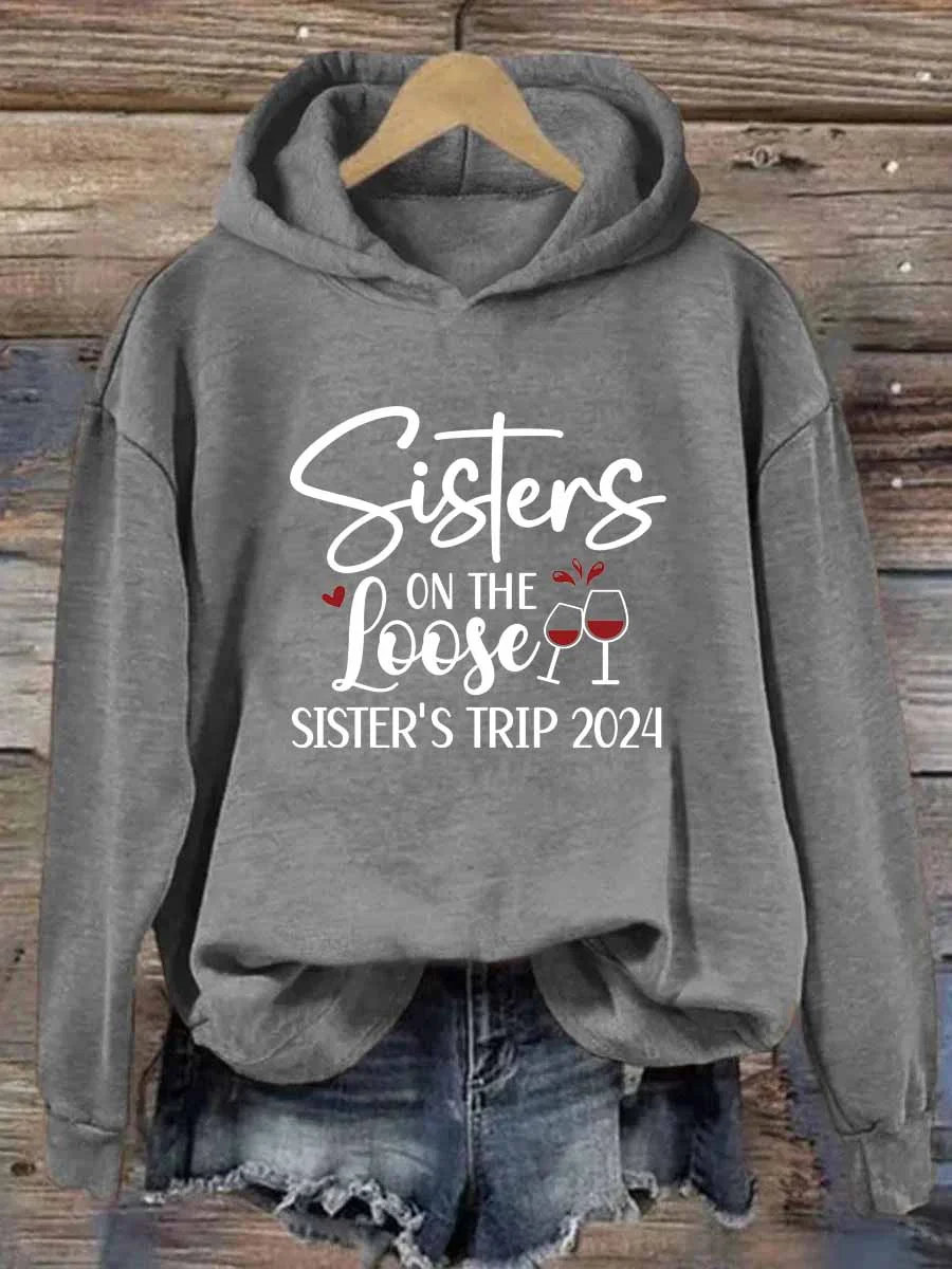 Sisters On The Loose Hoodie