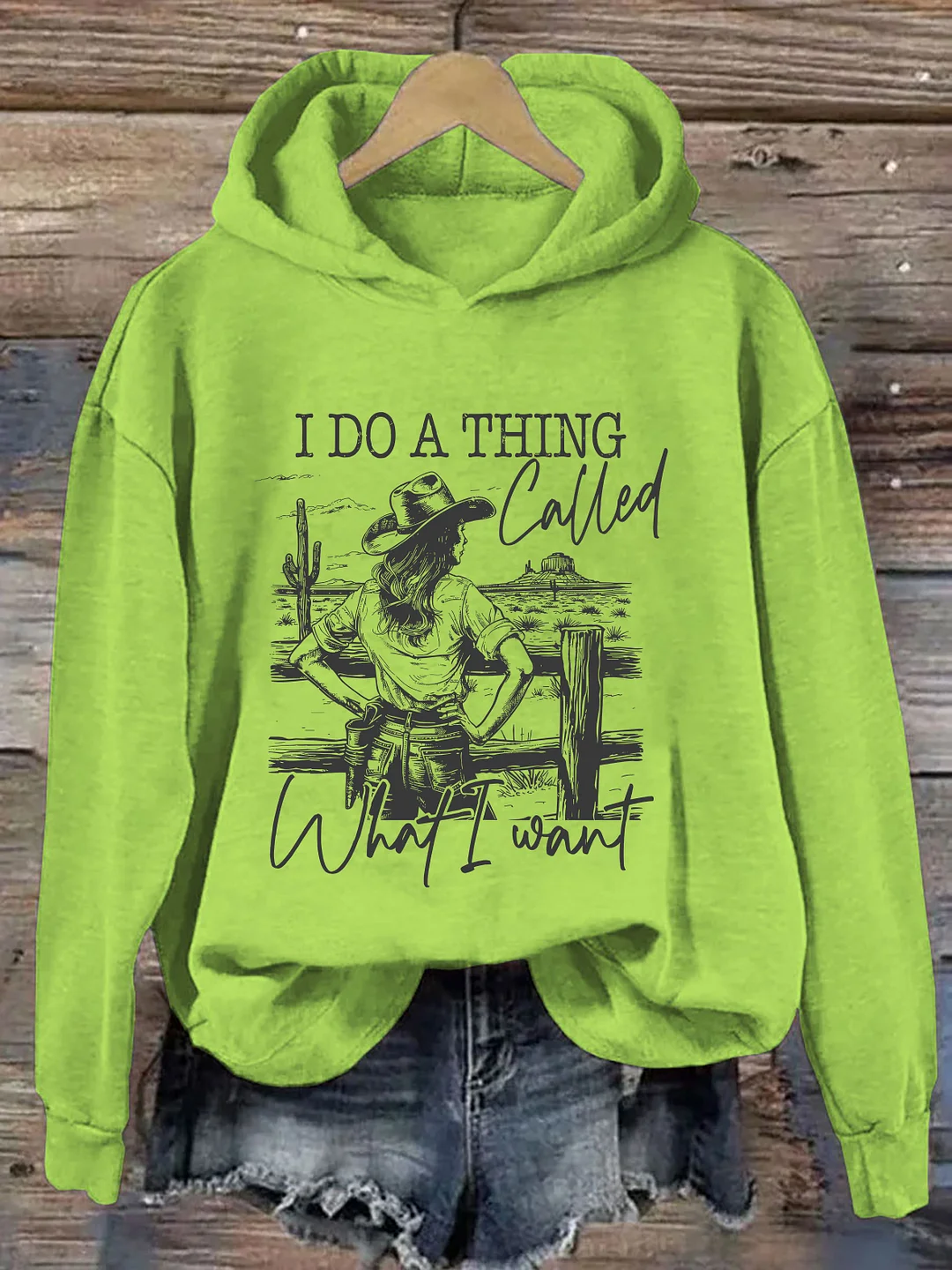 I Do A Thing Called What I Want Hoodie