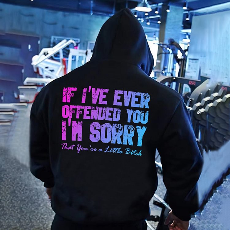 BrosWear I'Ve Offended You. I'M Sorry. Men'S Hoodies