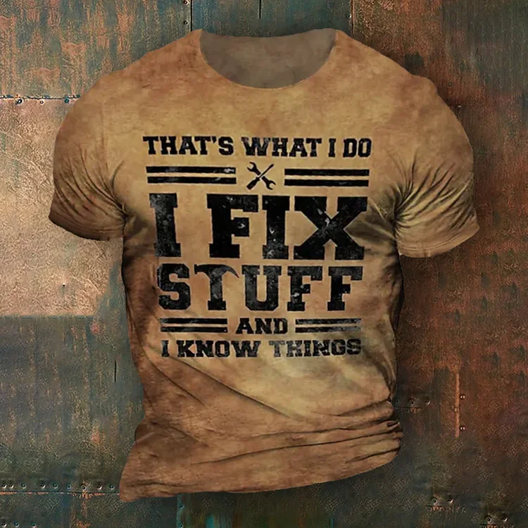 BrosWear Men'S I Fix Stuff And I Know Things Print T-Shirt