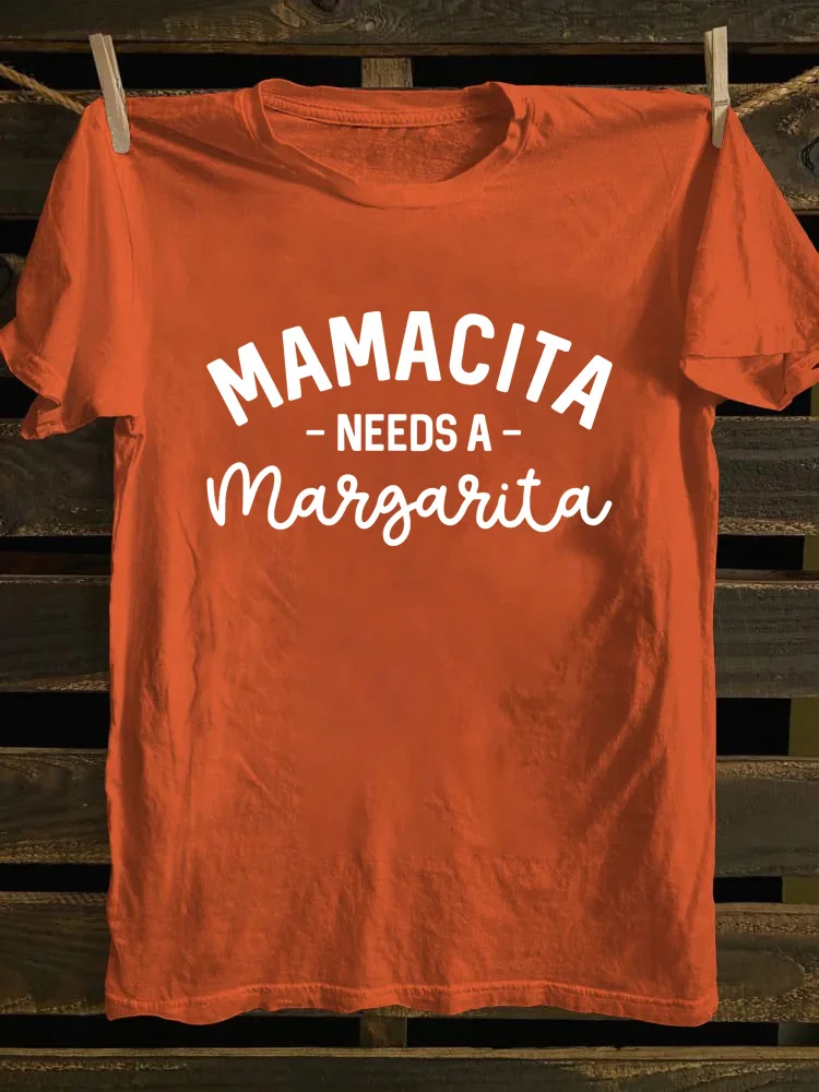 Mamacita Needs A Margarita T-shirt