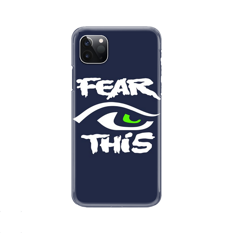 Fear This Seattle Seahawks, Football iPhone Case
