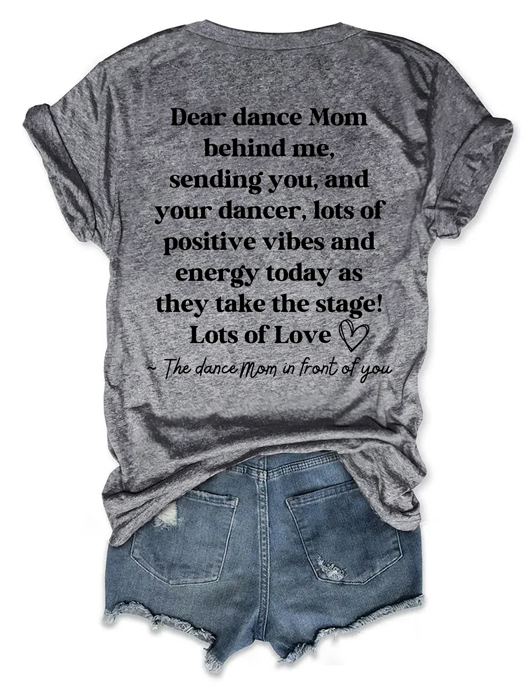 Dear Dance Mom Behind Me T-shirt