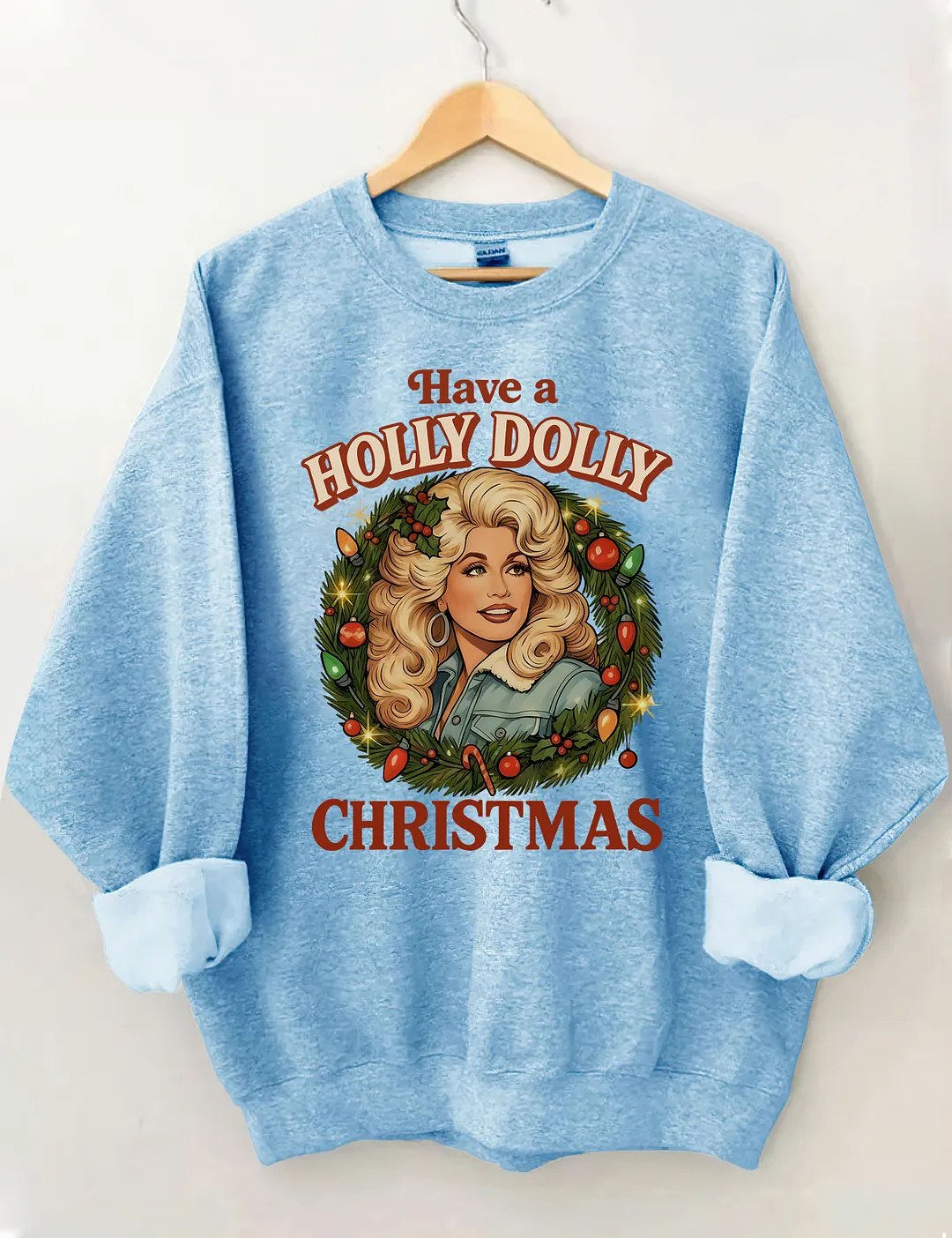 Have A Holly Dolly Christmas Sweatshirt