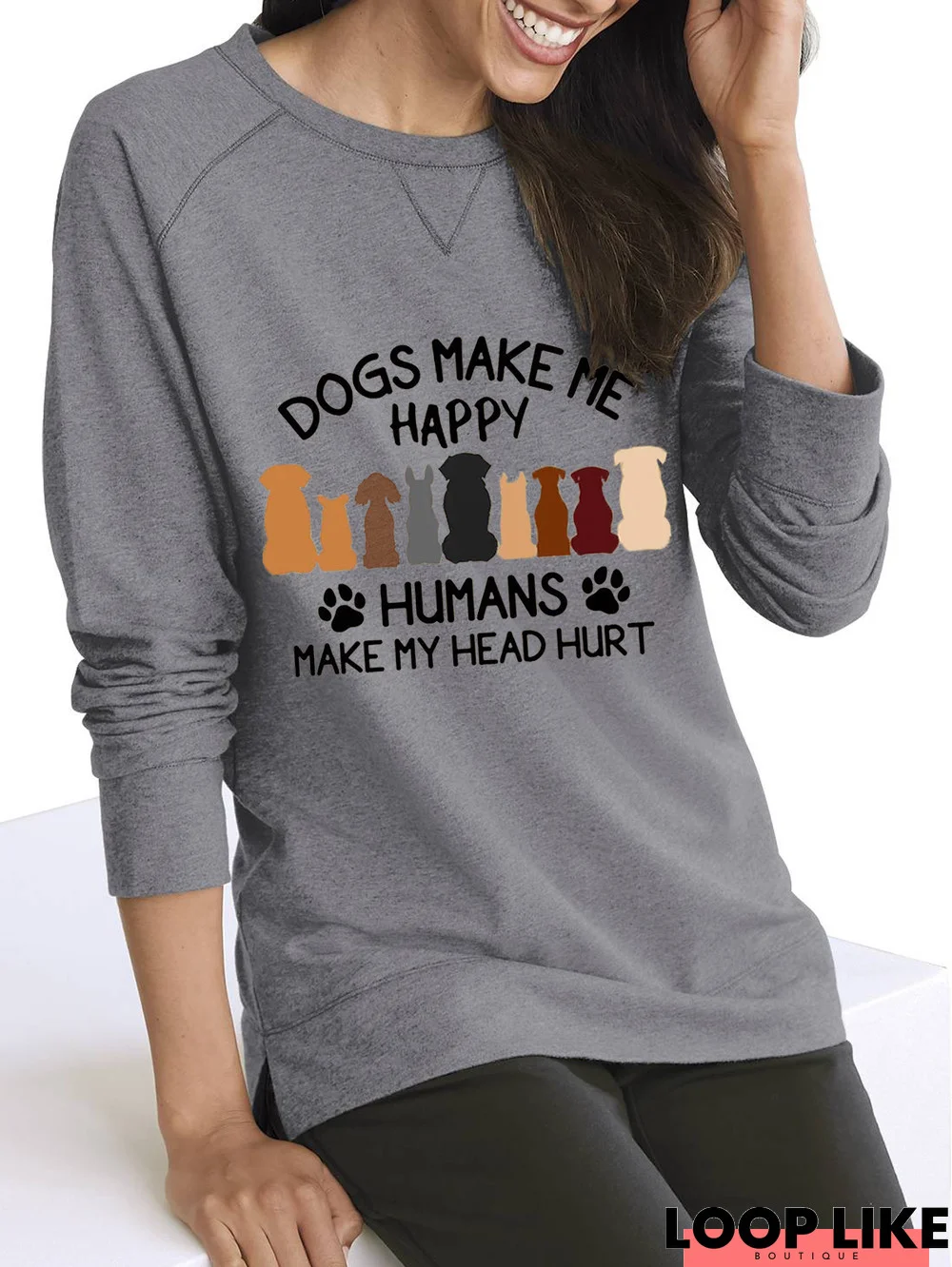 Dogs Make Me Happy Casual Funny Sweatshirt