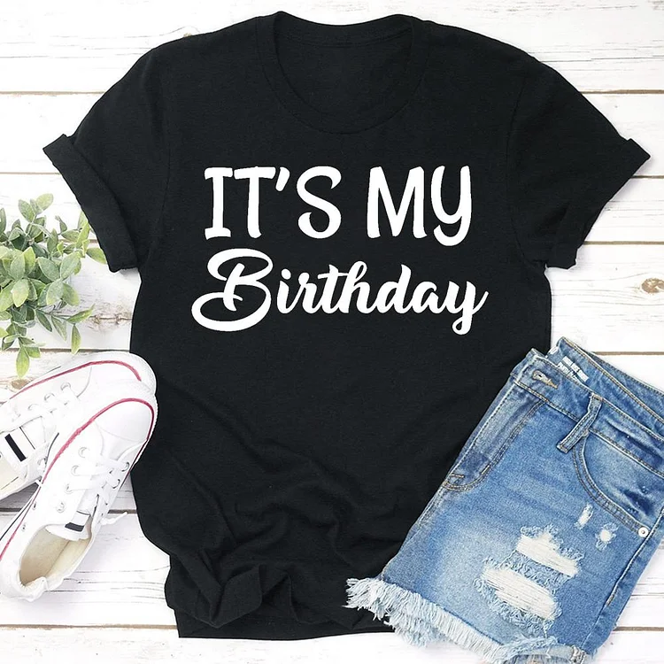 It's my  Birthday T-shirt Tee -02903-Annaletters