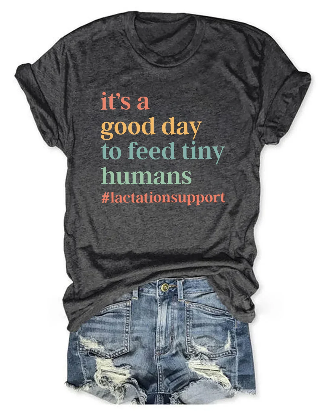 It&rsquo;s A Good Day To Feed Tiny Humans T-Shirt
