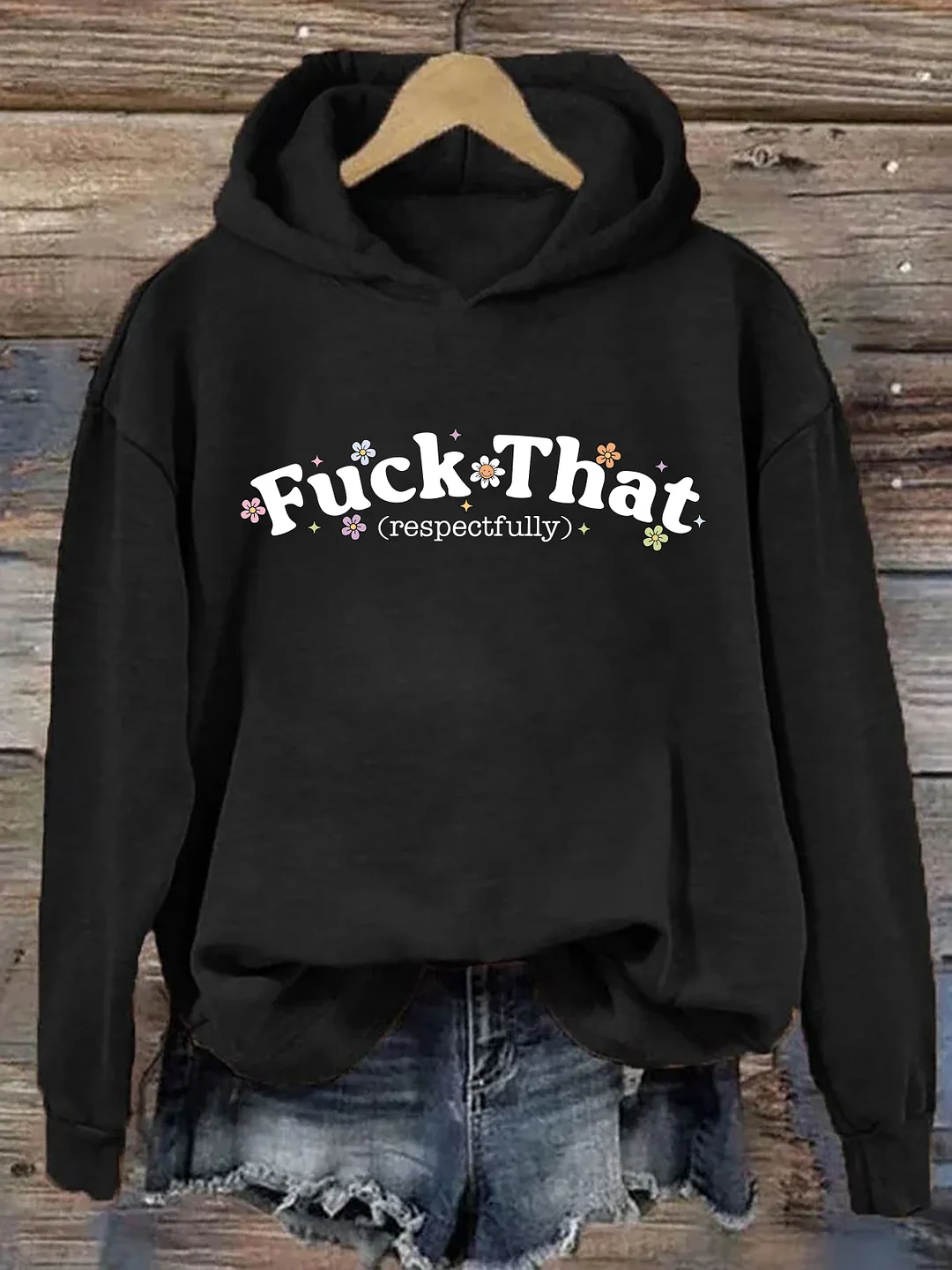 Sarcastic Fuck That Respectfully Hoodie