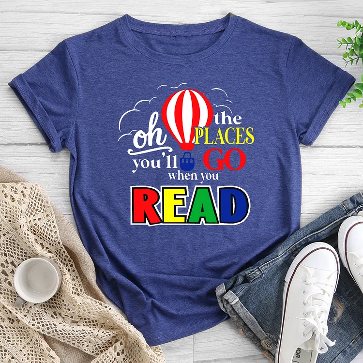 Oh The Places You'll Go-Read Across T-shirt Tee-013760