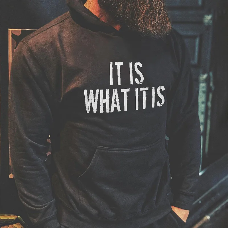 Livereid It Is What It Is Casual Hoodie - Livereid