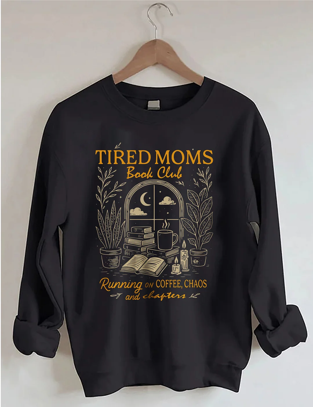 Tired Moms Book Club Sweatshirt