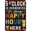 5 O'clock - Vintage Metal Signs - 20*30cm/30*40cm