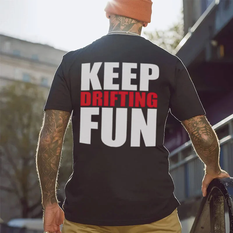 KEEP DRIFTING FUN Black Print T-Shirt