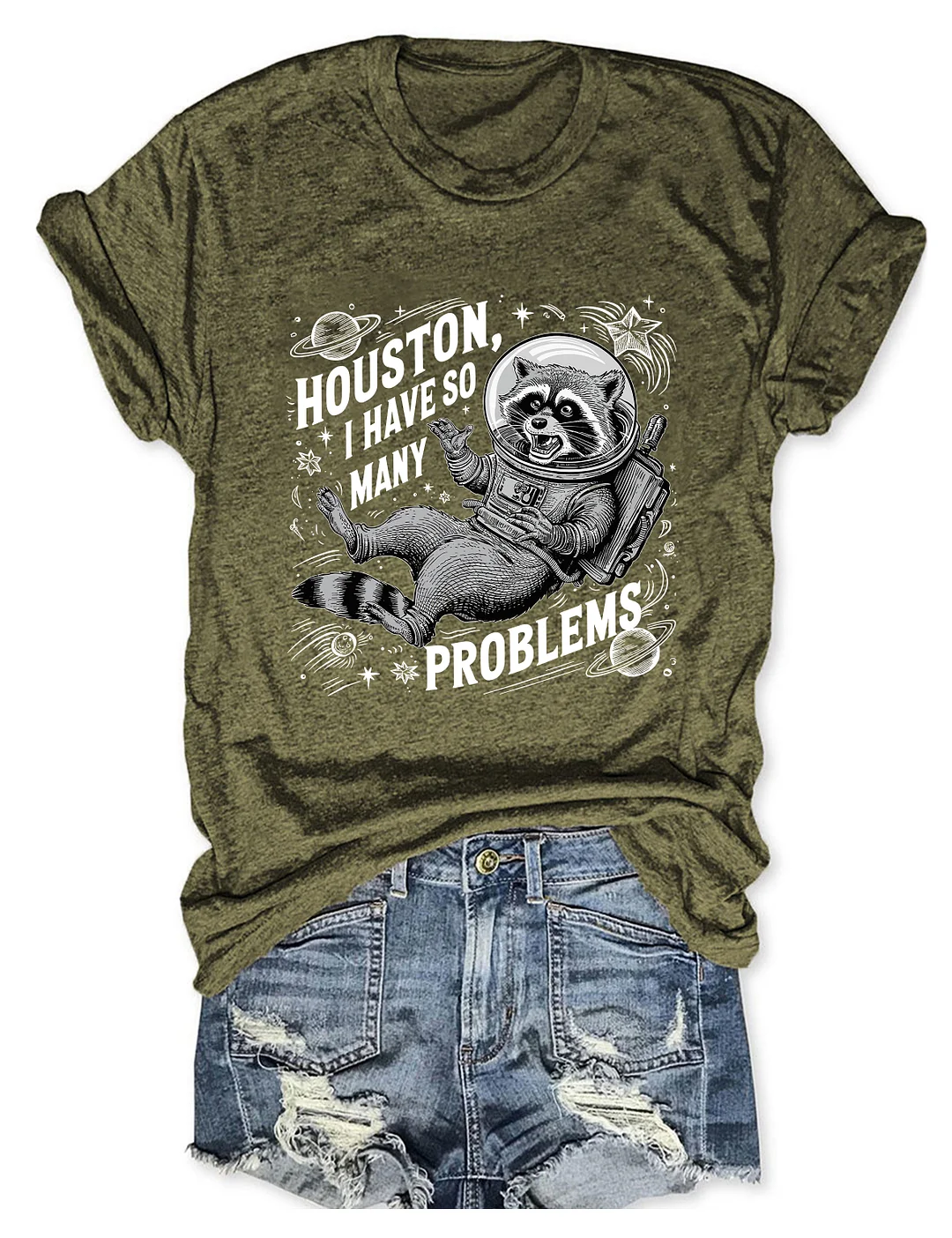 Houston I Have So Many Problems T-Shirt