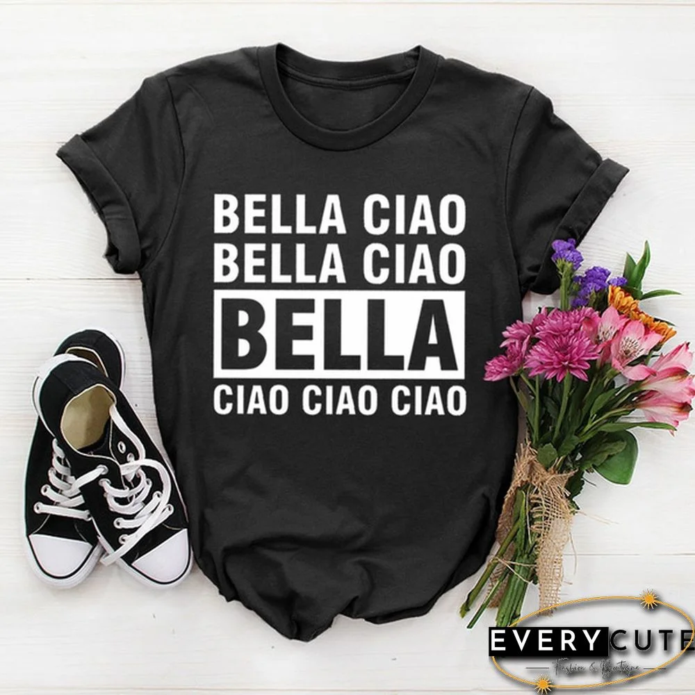 Summer Women Bella Ciao Shirt Italian Say Hello Shirt Funny Shirt Graphic Tees