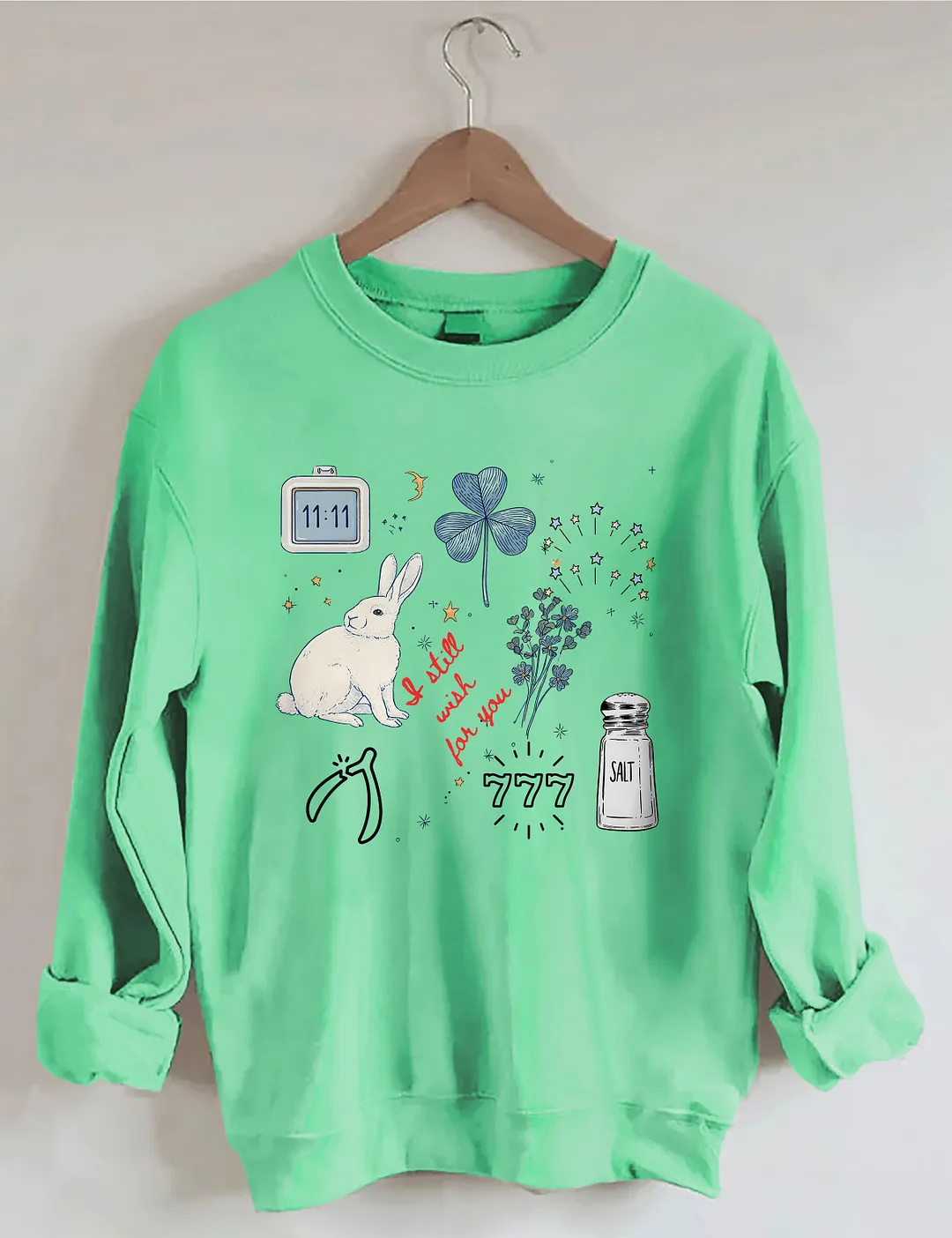 I Still Wish Love You Sweatshirt
