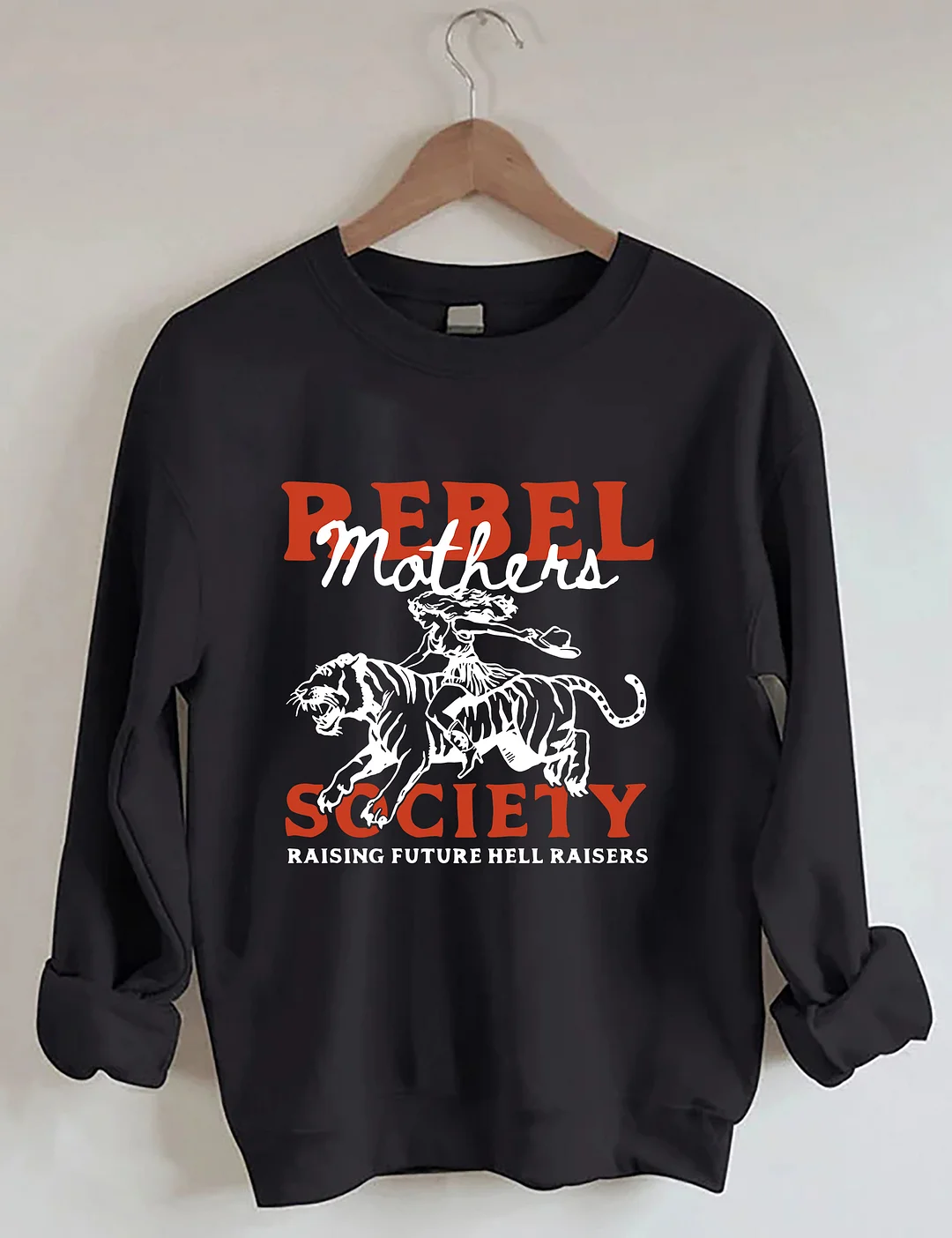 Rebel Mothers Sweatshirt