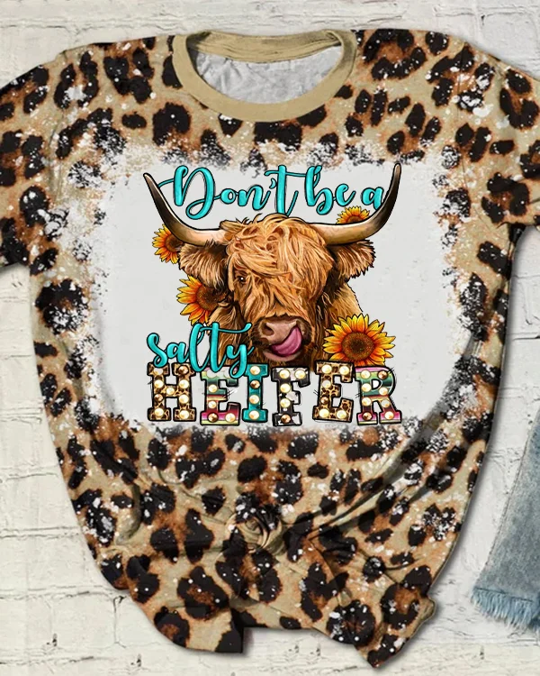 Don't Be A Salty Heifer Long Haired Cow Printed Round Neck Short Sleeve T-shirt