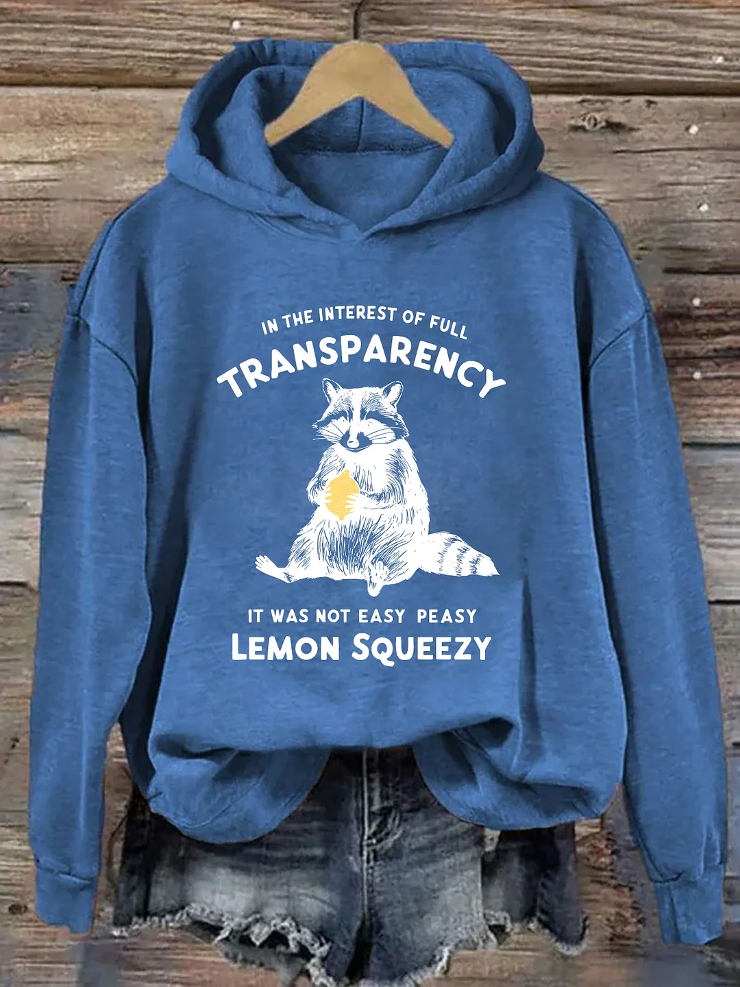 It Was Not Easy Peasy Lemon Squeezy Hoodie