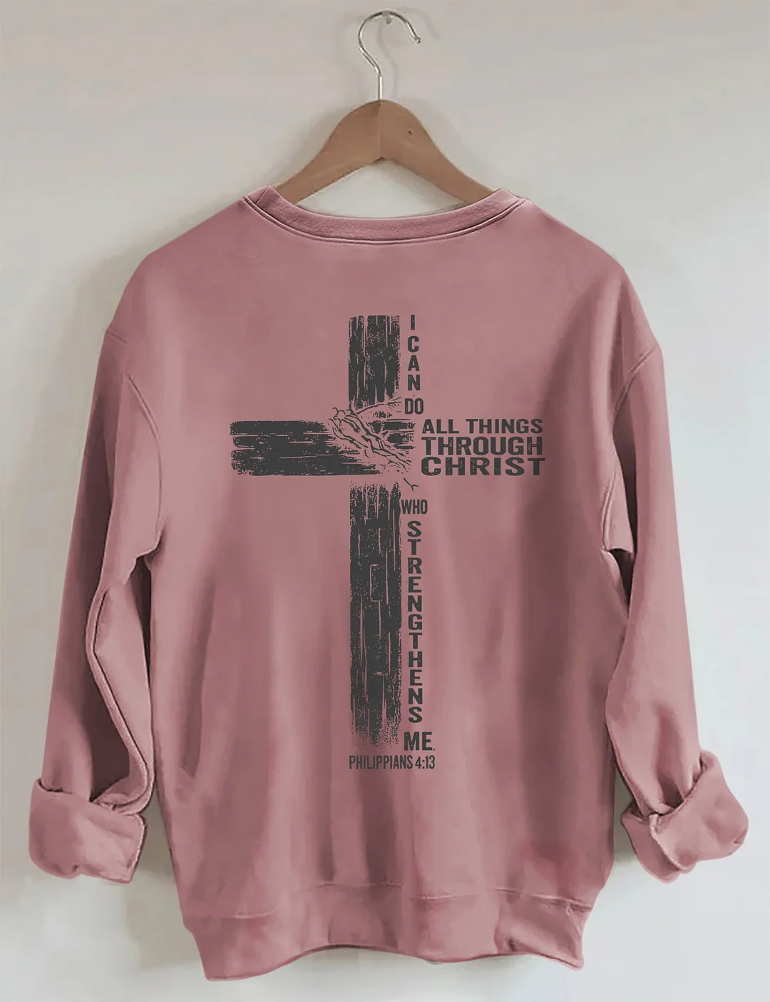 I Can Do All Things Through Christ Sweatshirt