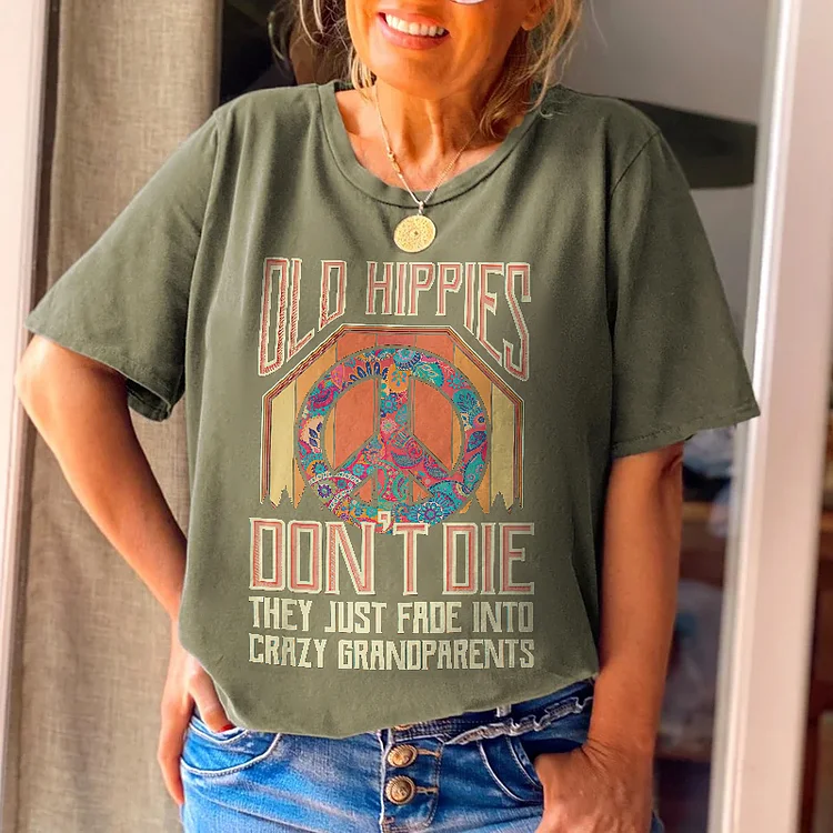 Old Hippies Don't Die Creative Printed Graphic Crew neck Tees
