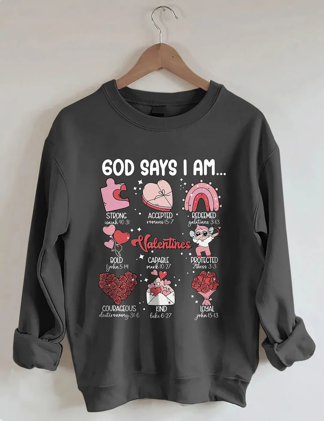 God Says I Am Sweatshirt