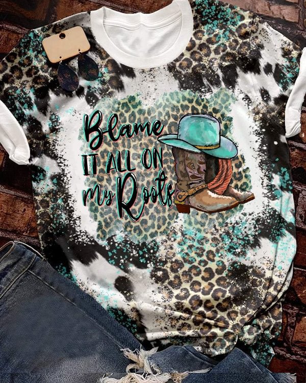 Blame It All On My Roots Bleached Shirt