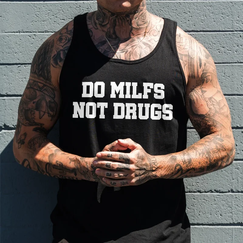 Do Milfs Not Drugs Printed Men's Vest -  
