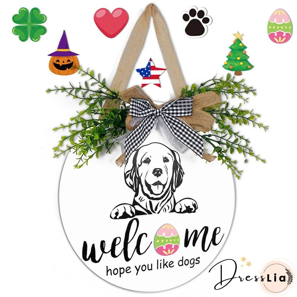 Hope You Like Dogs - Wooden Interchangeable Seasonal Welcome Sign