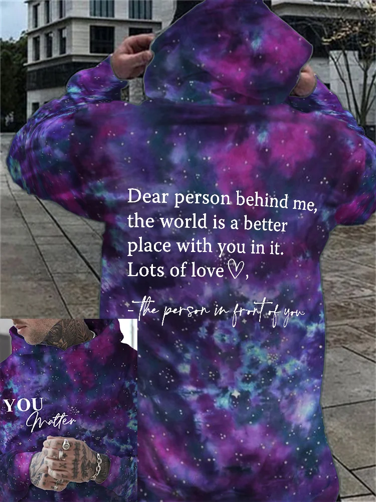 Men's Dear Person Behind Me You Matter Galaxy Tie Dye Hoodie