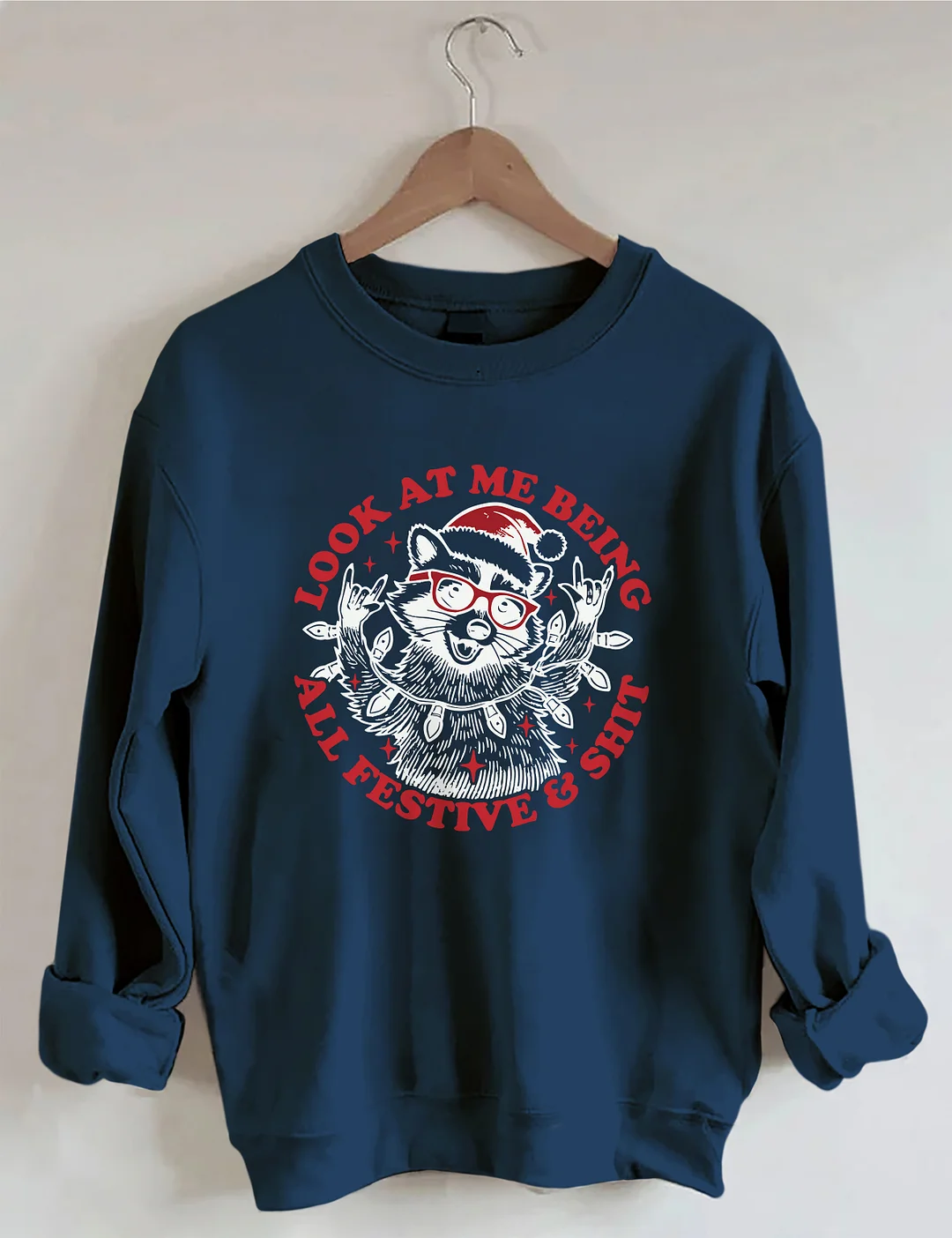 Look At Me Being All Festive Sweatshirt