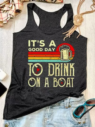 It's A Good Day To Drink On A Boat Racerback Tank - Gray
